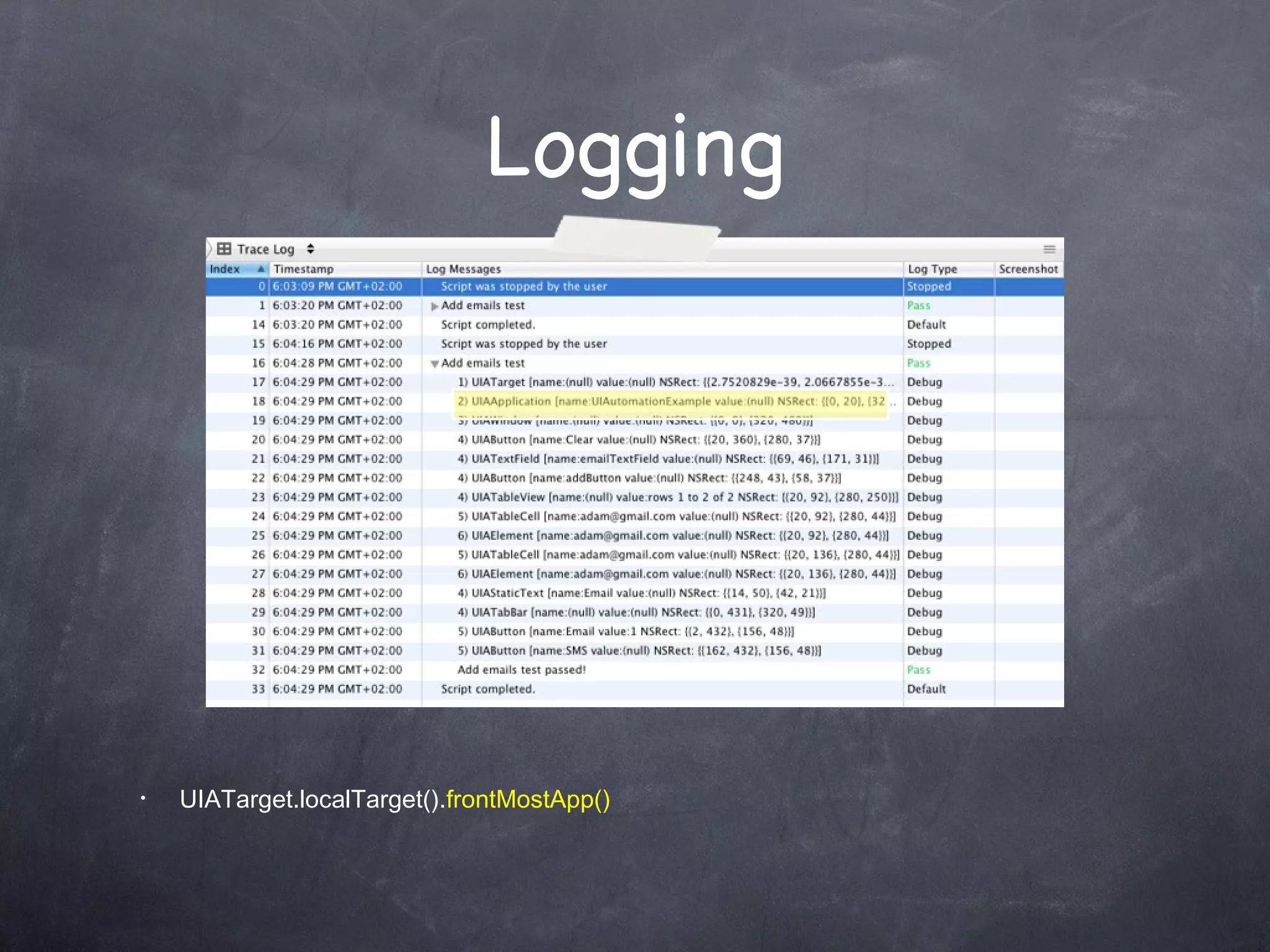 Logging UIATarget.localTarget(). frontMostApp() 