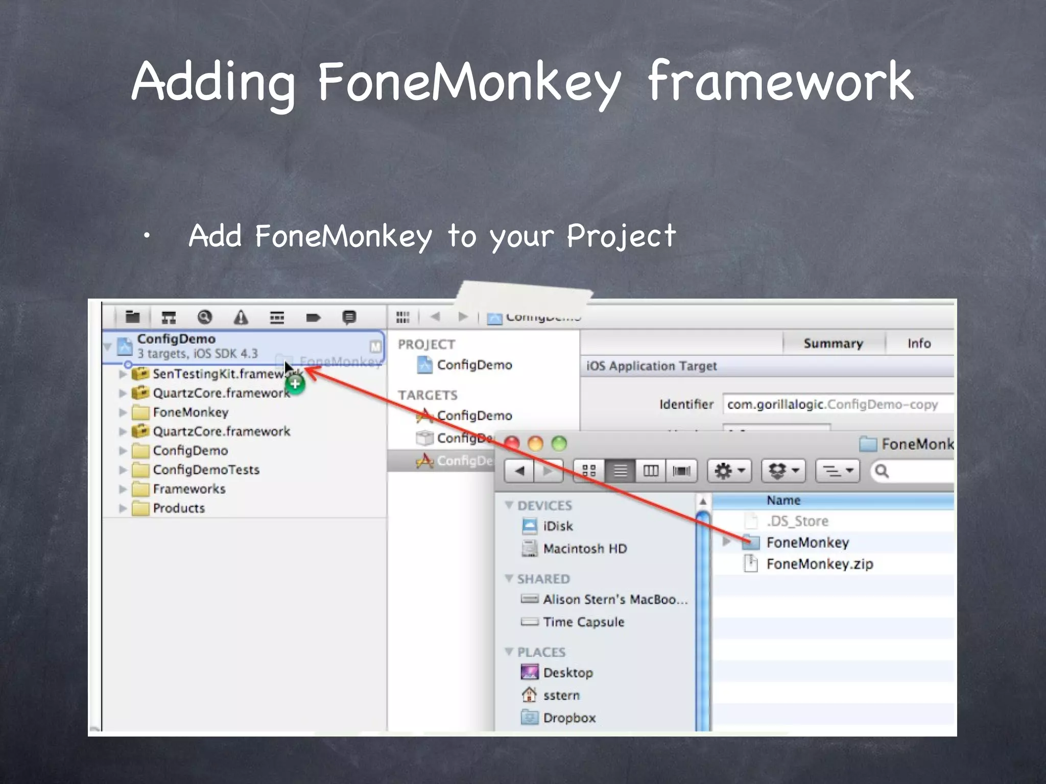 Adding FoneMonkey framework Add FoneMonkey to your Project 