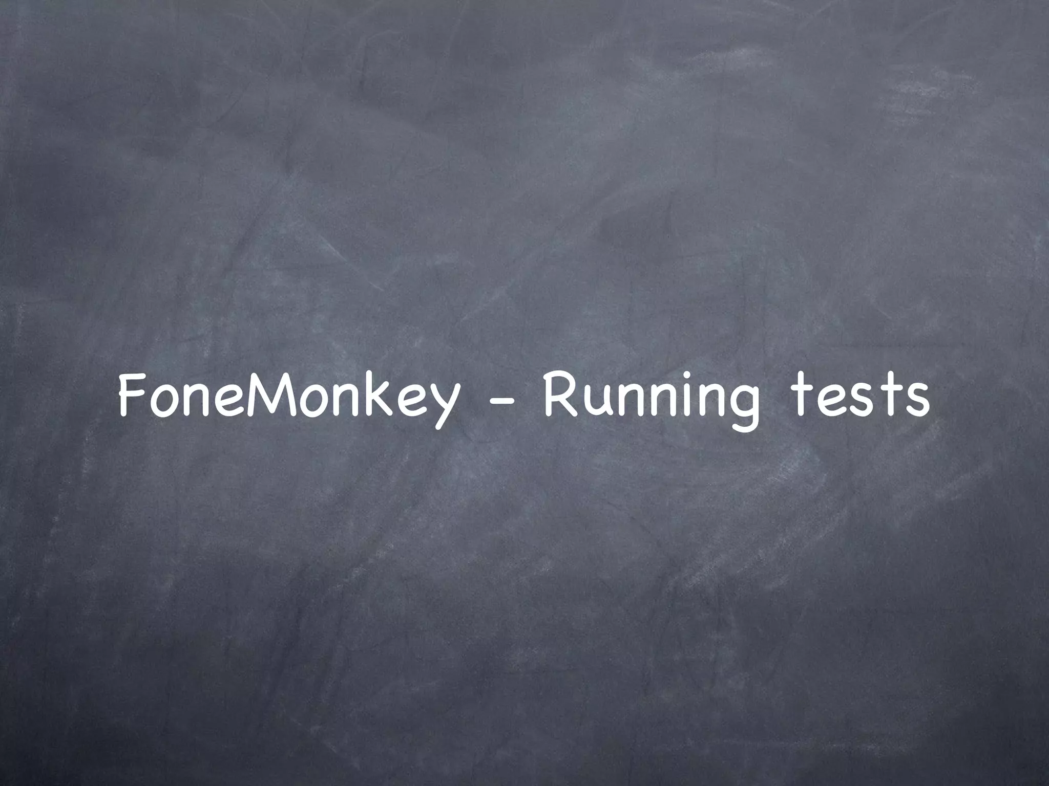 FoneMonkey - Running tests 