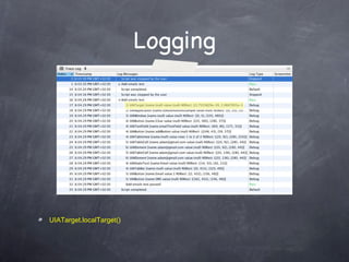 Logging UIATarget.localTarget() 