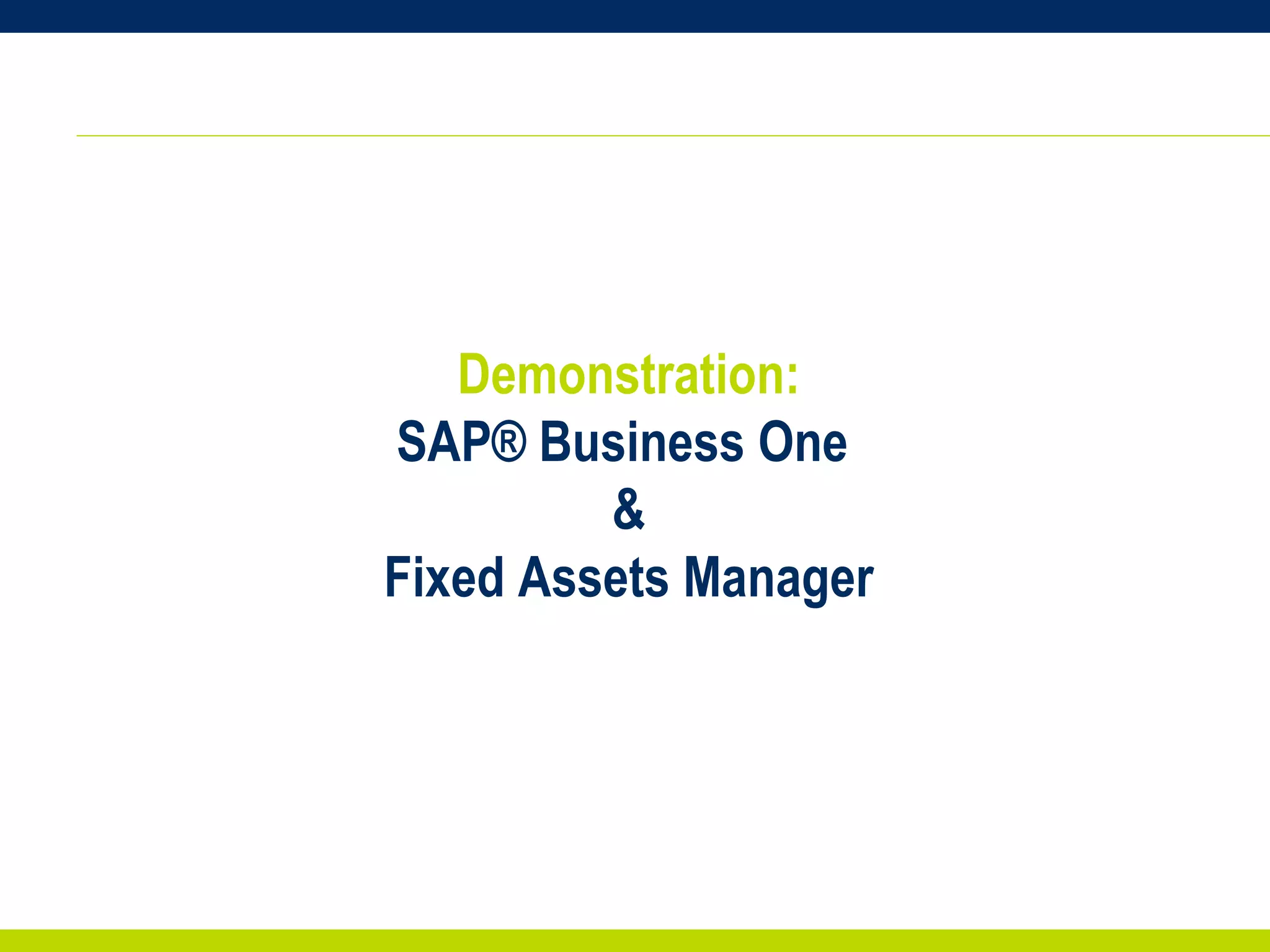 Demonstration: SAP® Business One  & Fixed Assets Manager 