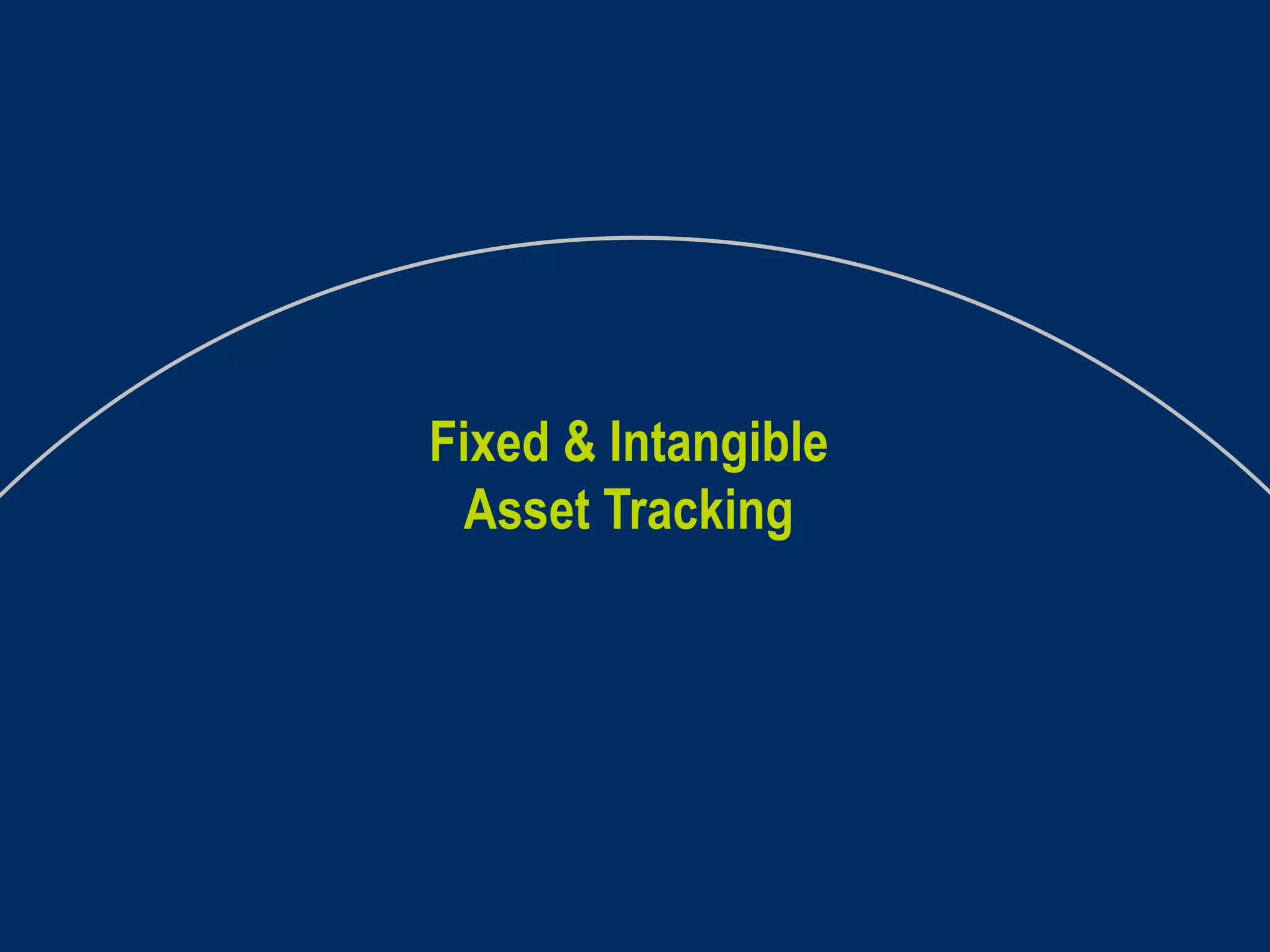 Fixed & Intangible Asset Tracking 