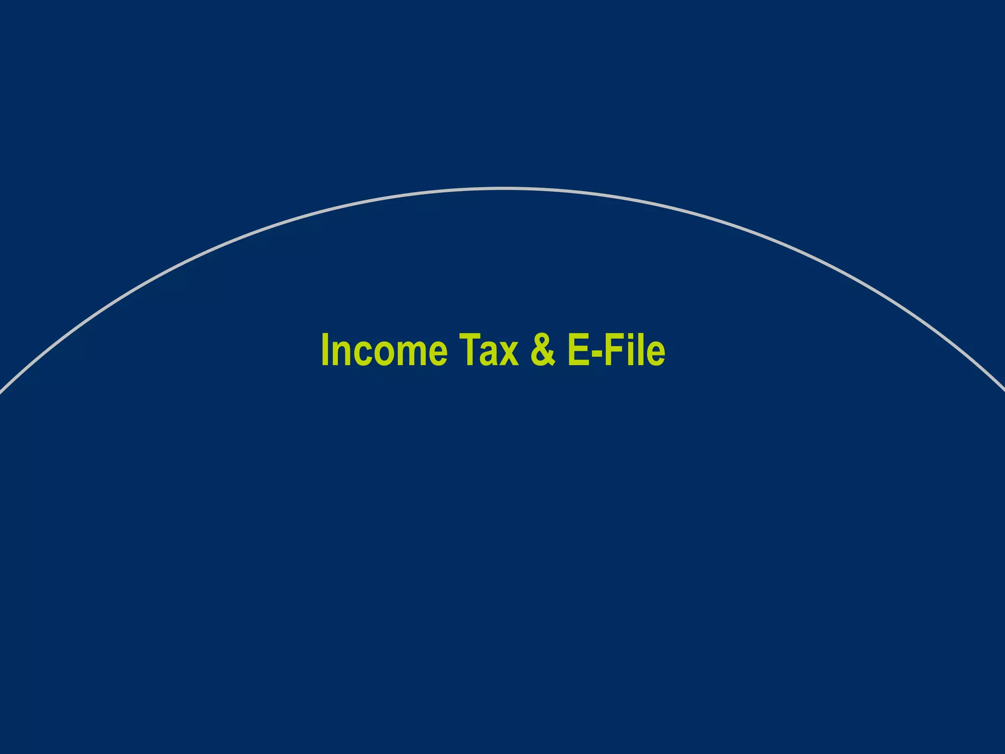 Income Tax & E-File  