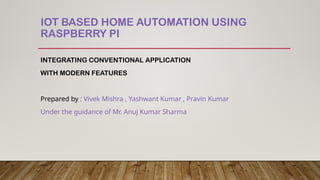 IOT BASED HOME AUTOMATION USING RASPBERRY PI.pptx