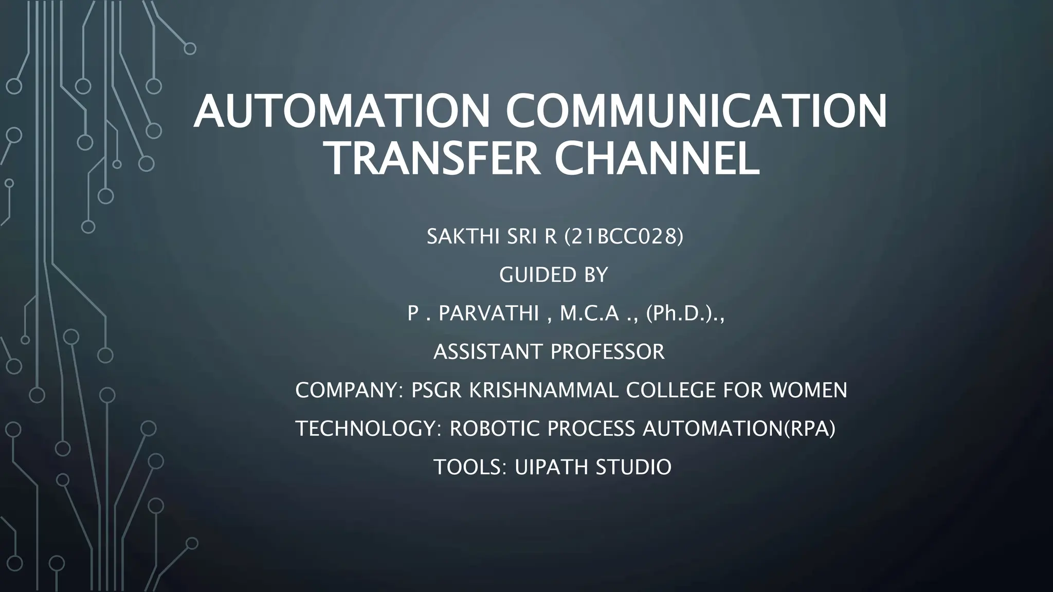 AUTOMATION COMMUNICATION TRANSFER CHANNEL project.pptx | Free Download
