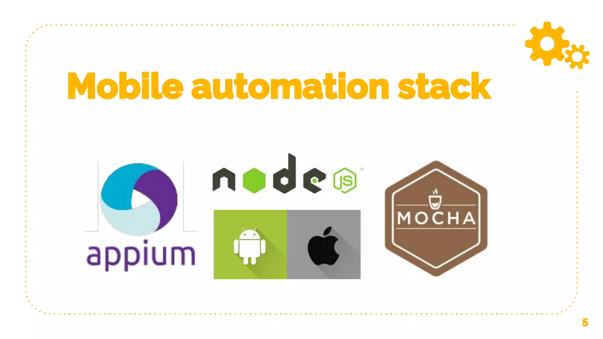 Mobile automation stack 5 