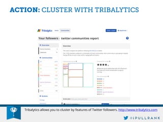 Tribalytics allows you to cluster by features of Twitter followers. http://www.tribalytics.com  