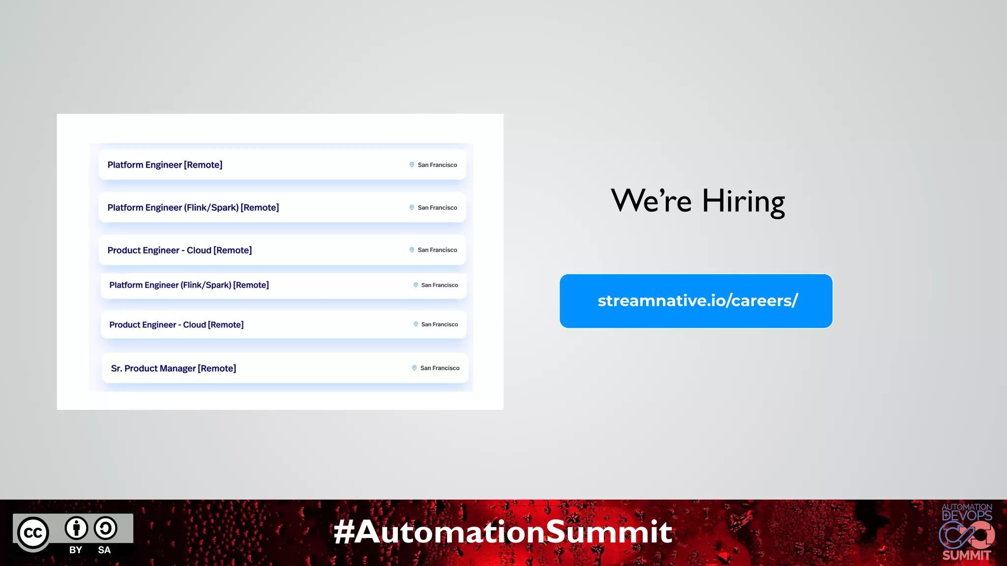 #AutomationSummit
We’re Hiring
streamnative.io/careers/
 