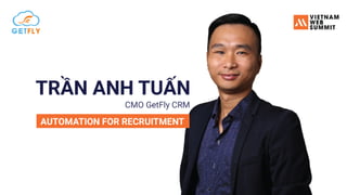 Automation for Recruitment by Tran Anh Tuan