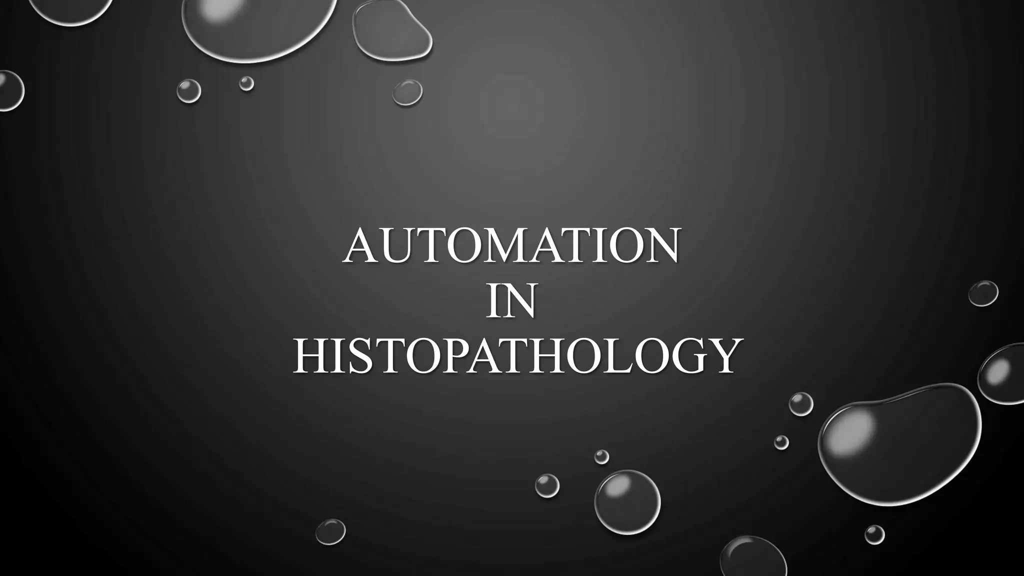 Automation histopathology | PPTX