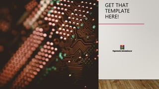 GET THAT
TEMPLATE
HERE!
 