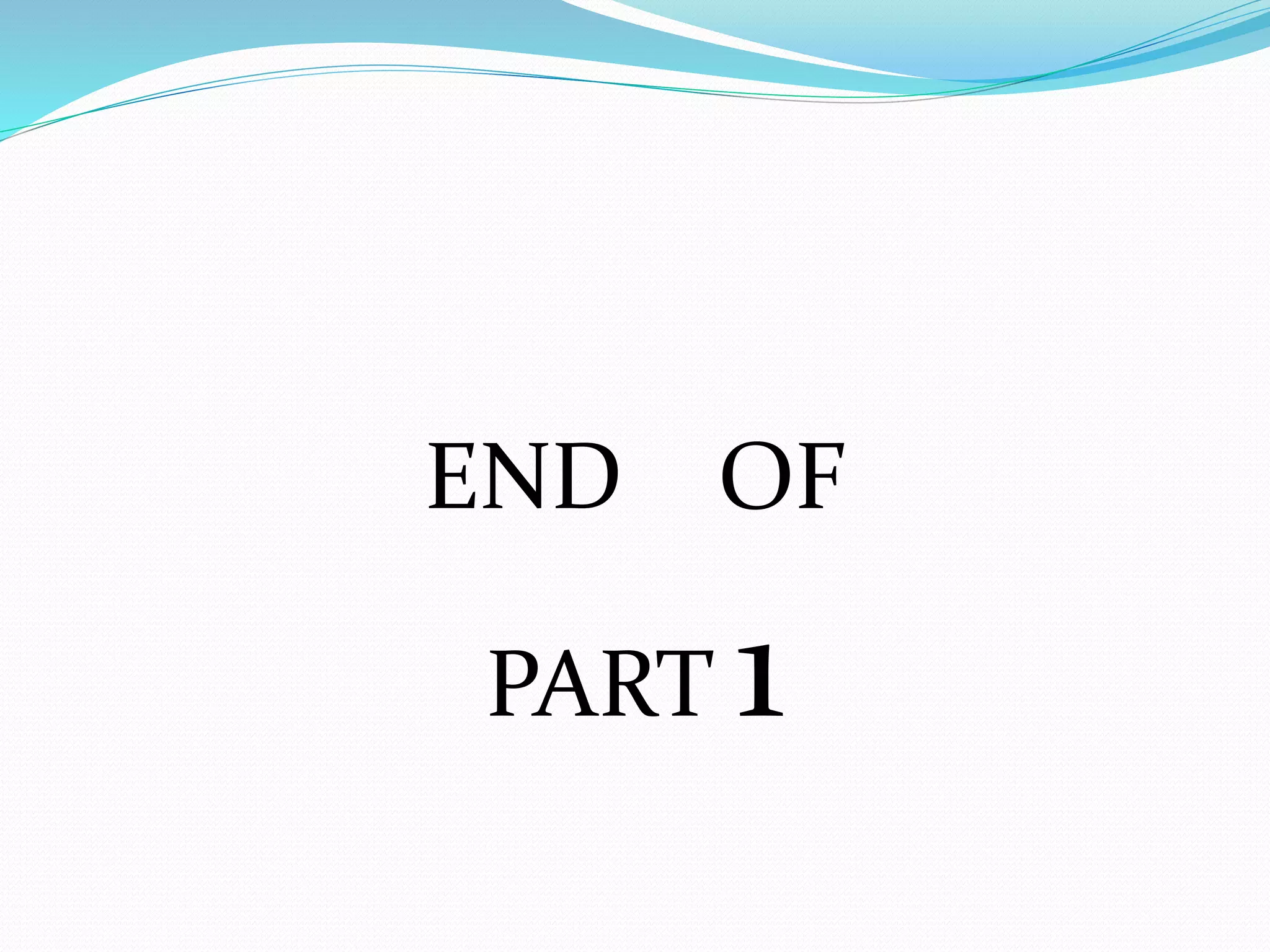 END OF
PART 1
 