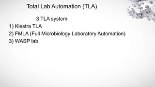 Tla Lab Design AUTOMATION IN MICROBIOLOGY | PPTX