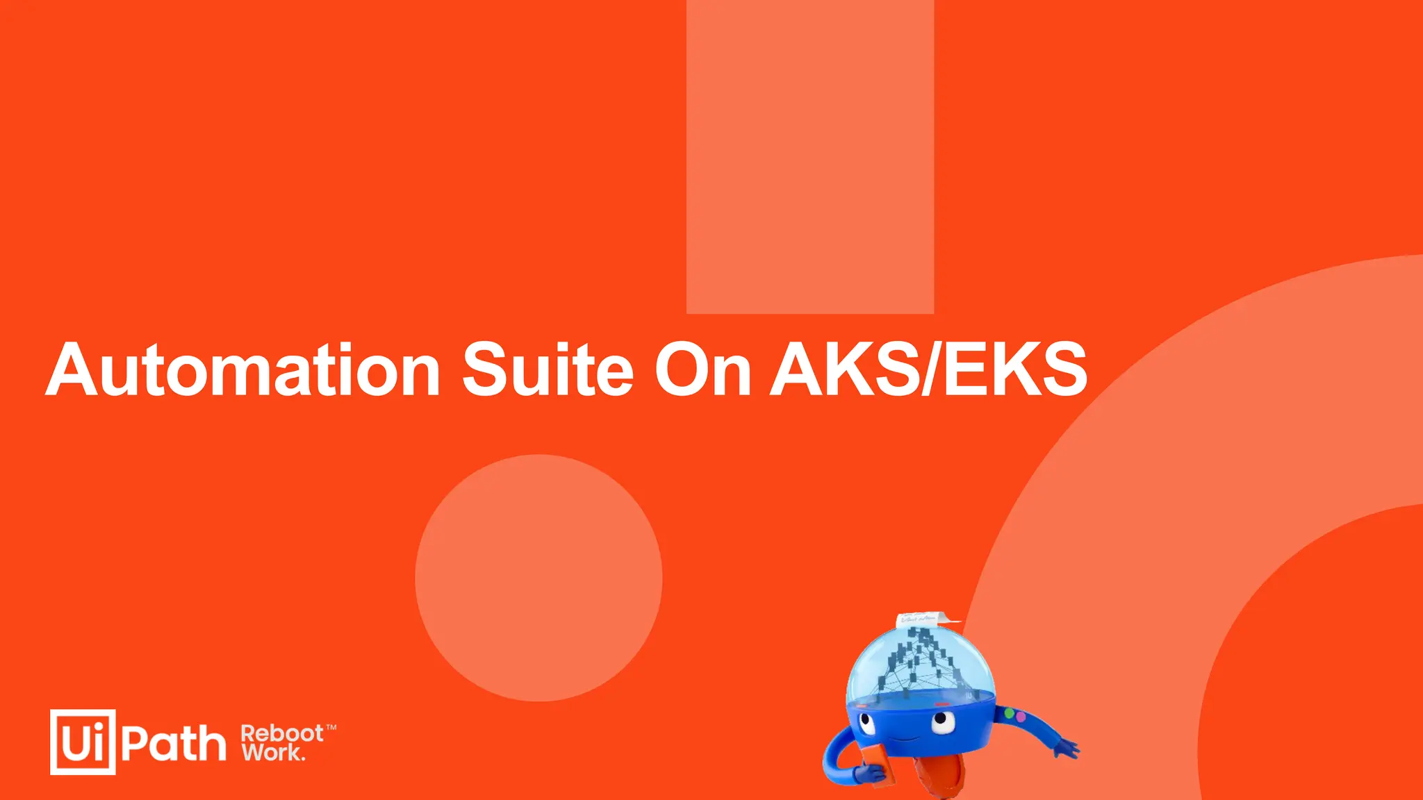 Automation Suite On AKS/EKS
 