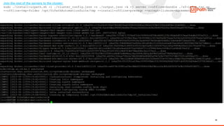 34
Join the rest of the servers to the cluster:
sudo ./install-uipath.sh -i ./cluster_config.json -o ./output.json -k -j server --offline-bundle ./sf-infra.tar.gz
--offline-tmp-folder /opt/UiPathAutomationSuite/tmp --install-offline-prereqs --accept-license-agreement
 
