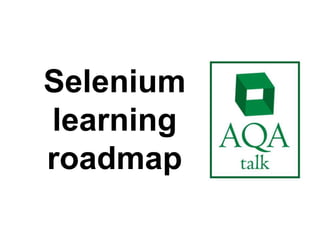 Selenium
learning
roadmap
 