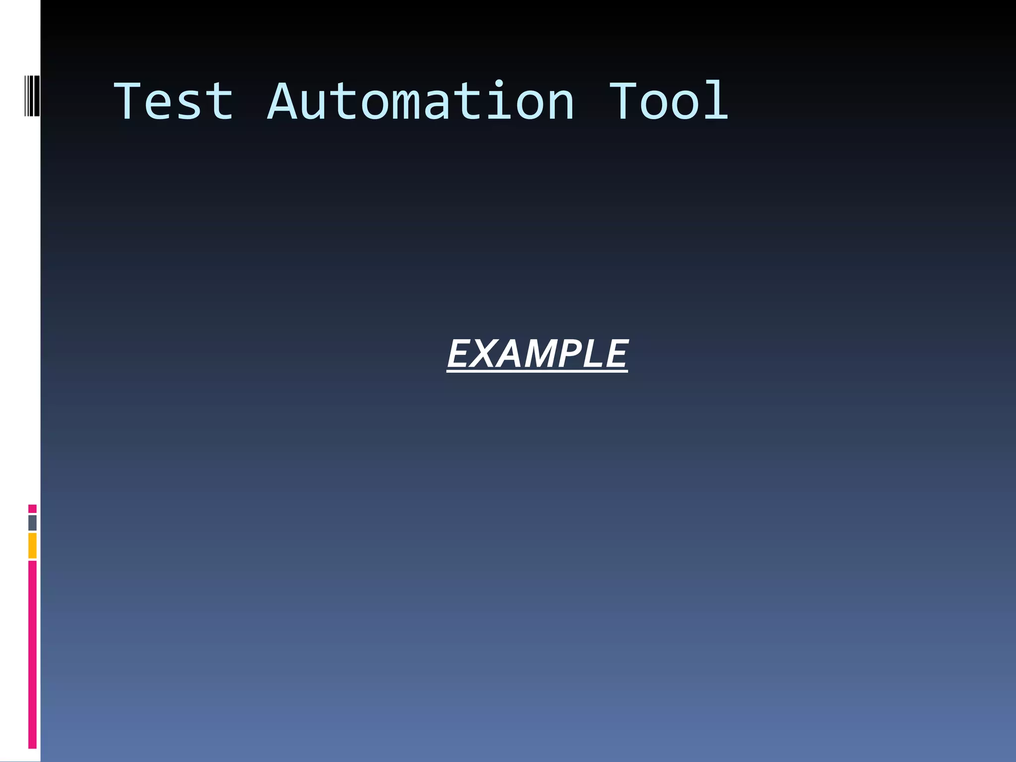 Test Automation Tool EXAMPLE 