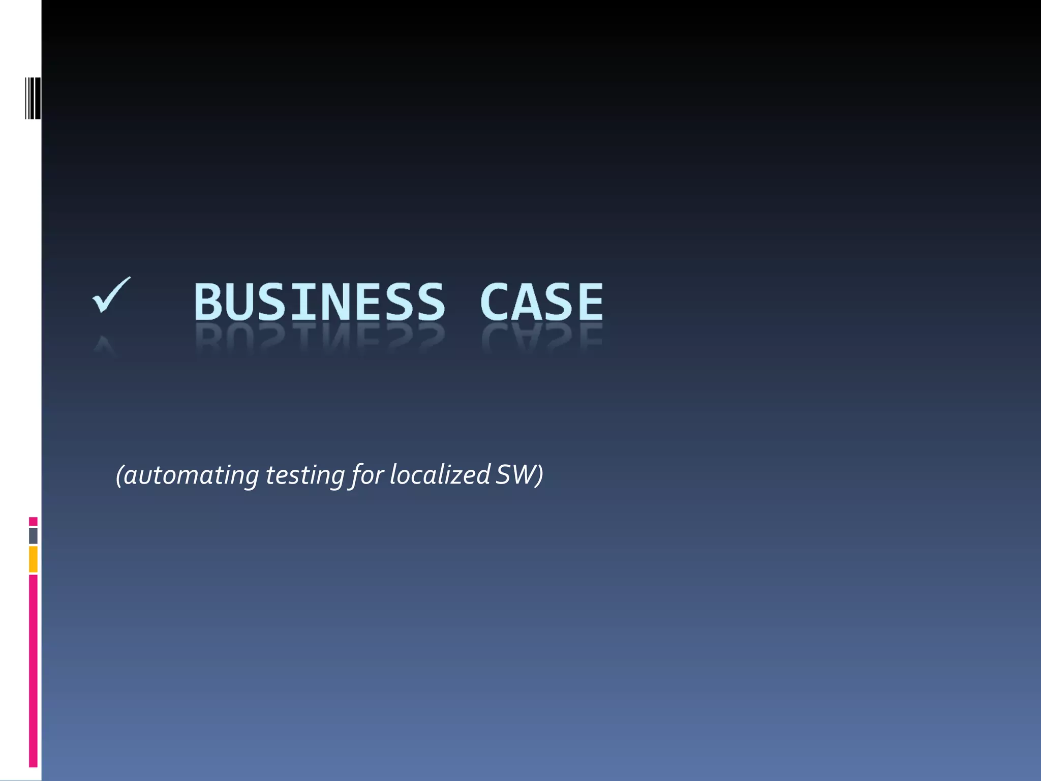 (automating testing for localized SW) 