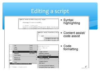 Script Editing Features
Confidential
Editing a script
 