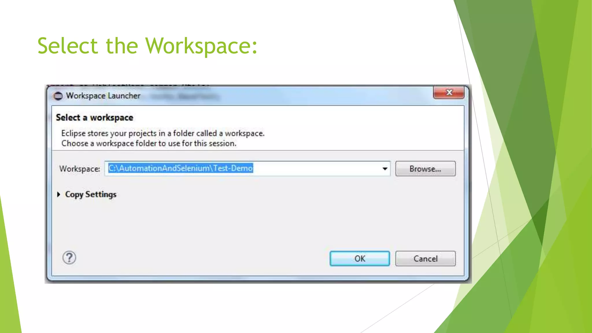 Select the Workspace:
 