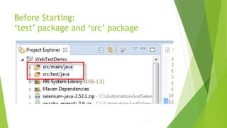 Before Starting:
‘test’ package and ‘src’ package
 