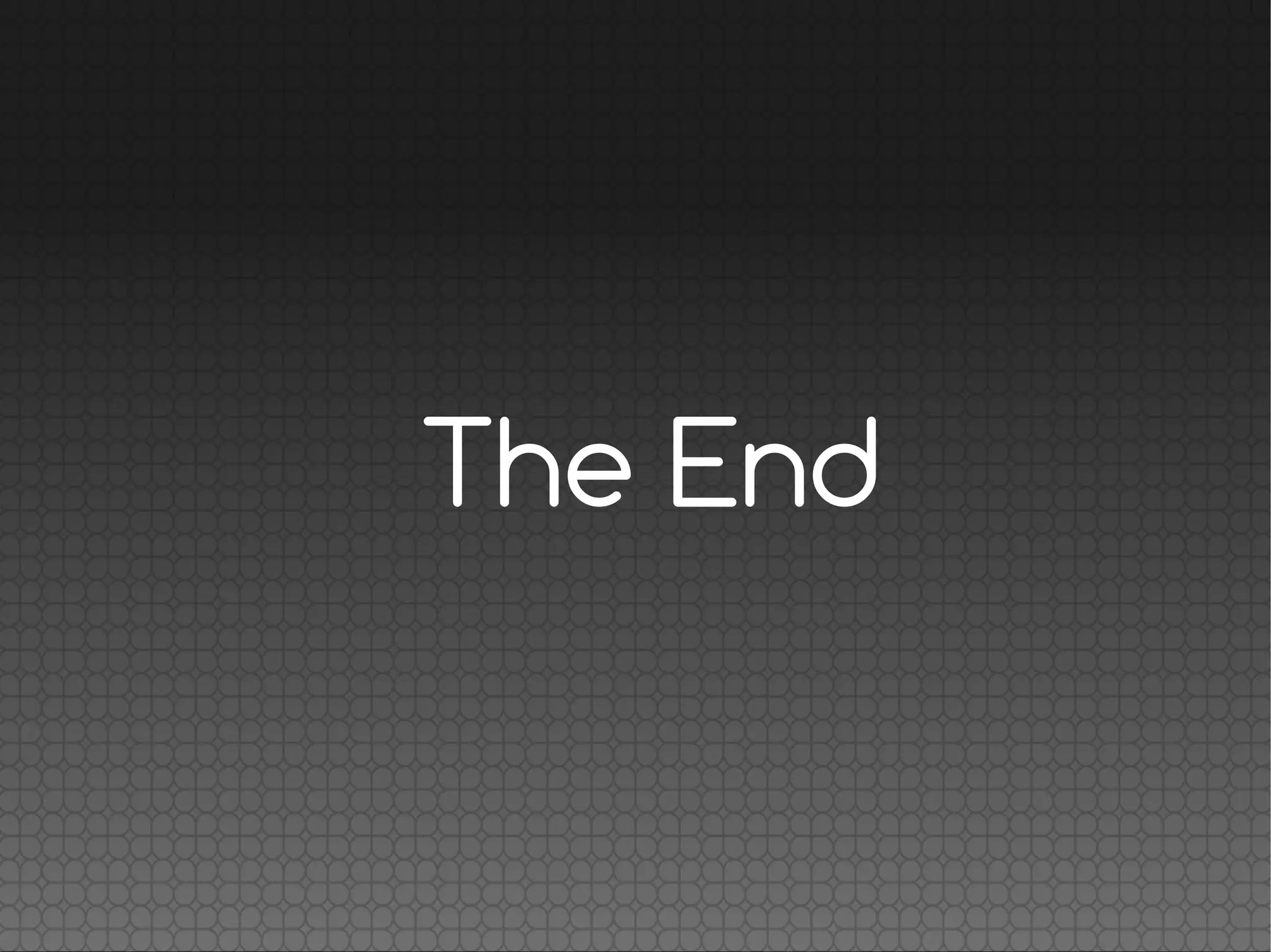 The End
 