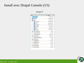 RMLL 2017 – 6 Juillet 2017
Install avec Drupal Console (3/3)
Drupal 8
 
