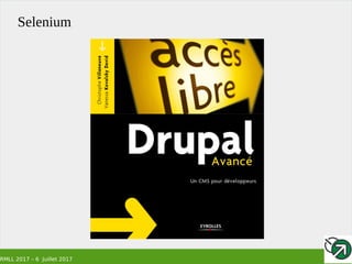 RMLL 2017 – 6 Juillet 2017
Selenium
 