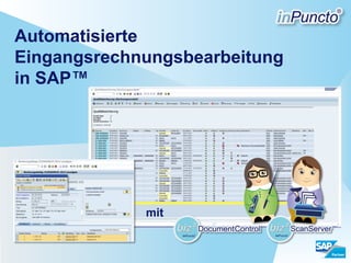 Automatisierte
Eingangsrechnungsbearbeitung
in SAP™

mit

 