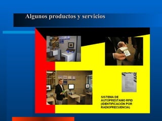 Algunos productos y servicios 