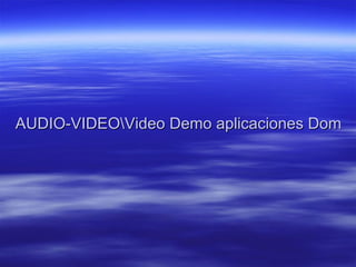 AUDIO-VIDEO\Video Demo aplicaciones Domotica.mp4   
