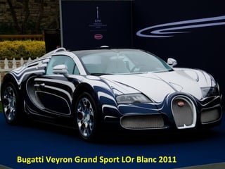 Bugatti Veyron Grand Sport LOr Blanc 2011
 