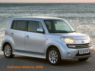 Daihatsu Materia 2008
 