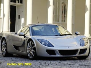 Farbio GTS 2008
 