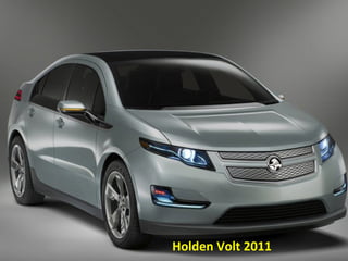 Holden Volt 2011
 