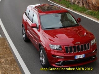 Jeep Grand Cherokee SRT8 2012
 