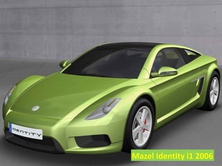 Mazel Identity i1 2006
 