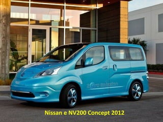 Nissan e NV200 Concept 2012
 