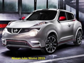 Nissan Juke Nismo 2013
 
