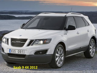 Saab 9 4X 2012
 