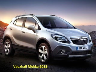 Vauxhall Mokka 2013
 