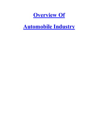 Overview Of
Automobile Industry
 