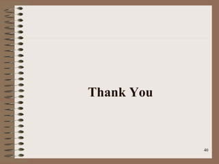 40
Thank You
 