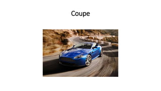 Coupe
 