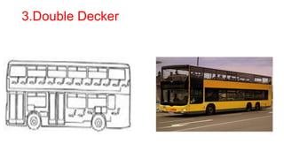 3.Double Decker
 