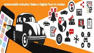 Automobile Industry Takes a Digital Turn in Indian
 