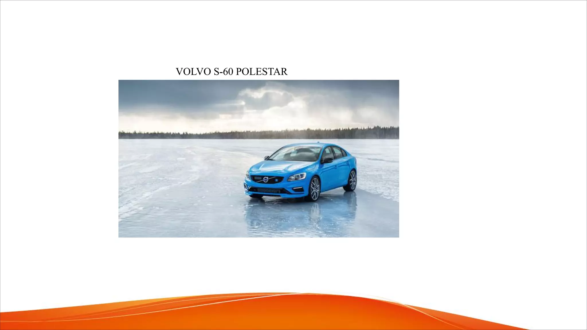 VOLVO S-60 POLESTAR
 
