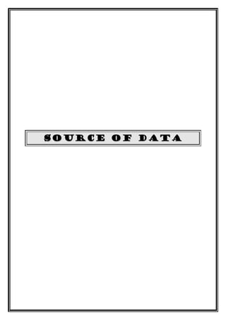 SOURCE OF DATA
 
