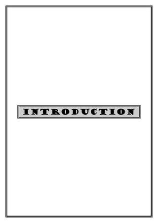 INTRODUCTION
 