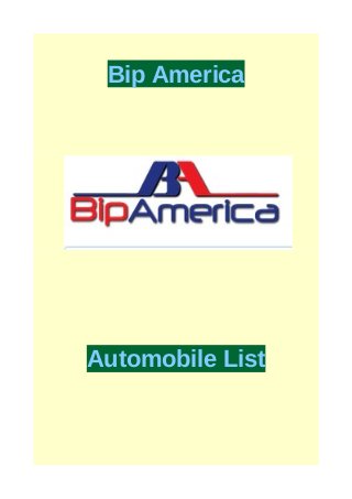 Bip America
Automobile List
 